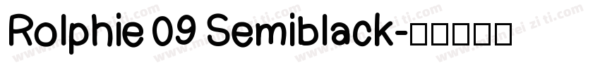 Rolphie 09 Semiblack字体转换